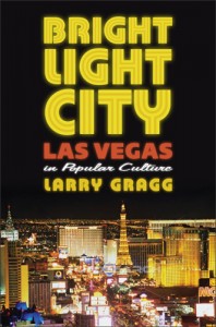 'Bright Light City,' by S&T historian Larry Gragg, was published in April 2013